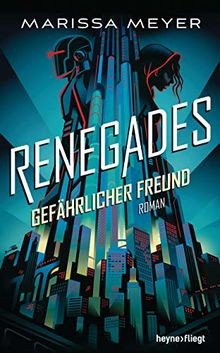 Renegades gefährlicher - -,